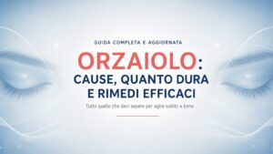 Informazioni su orzaiolo e rimedi